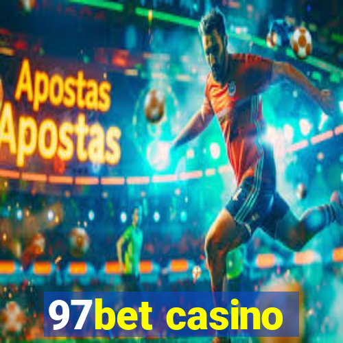 97bet casino